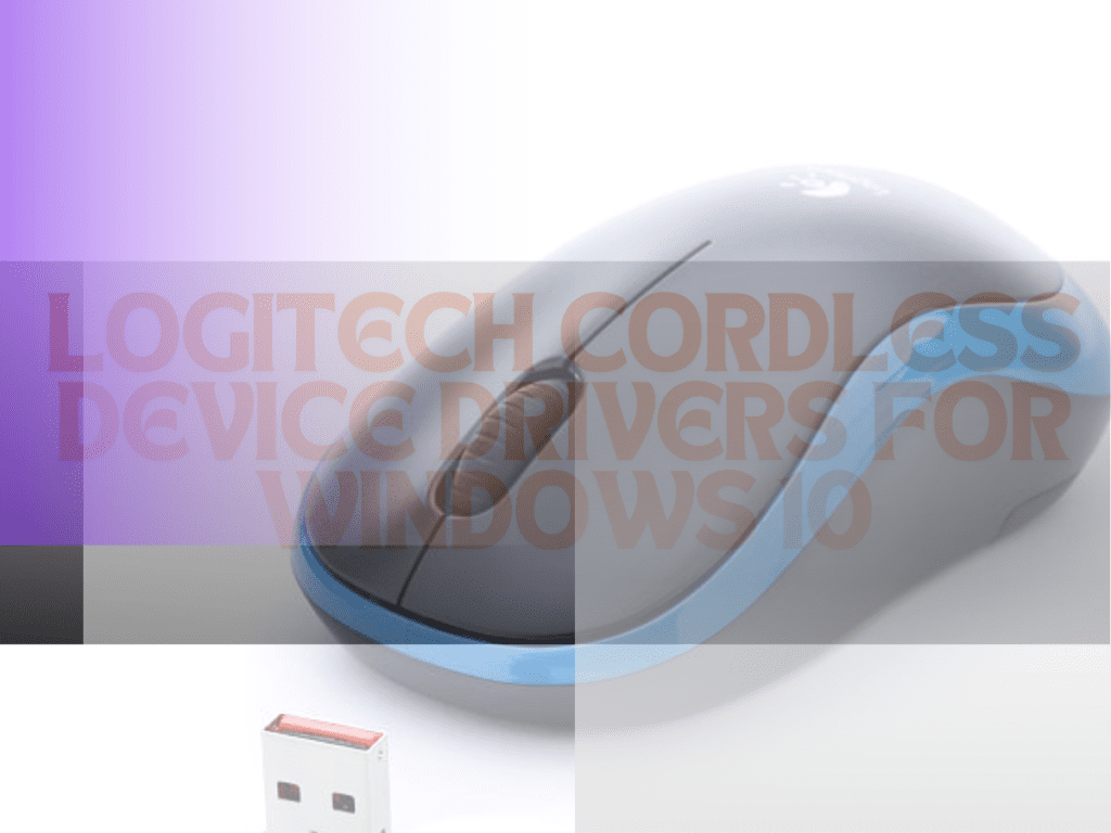 Logitech Cordless Device Driver for Windows 10