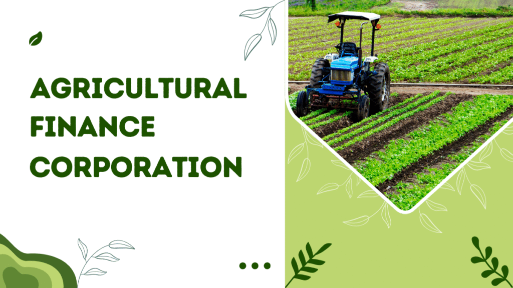 agricultural finance corporation​