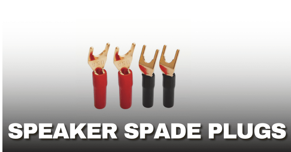 The Complete Guide to Speaker Spade Plugs: What They Are & Why They Matter 1 speaker spade plugs