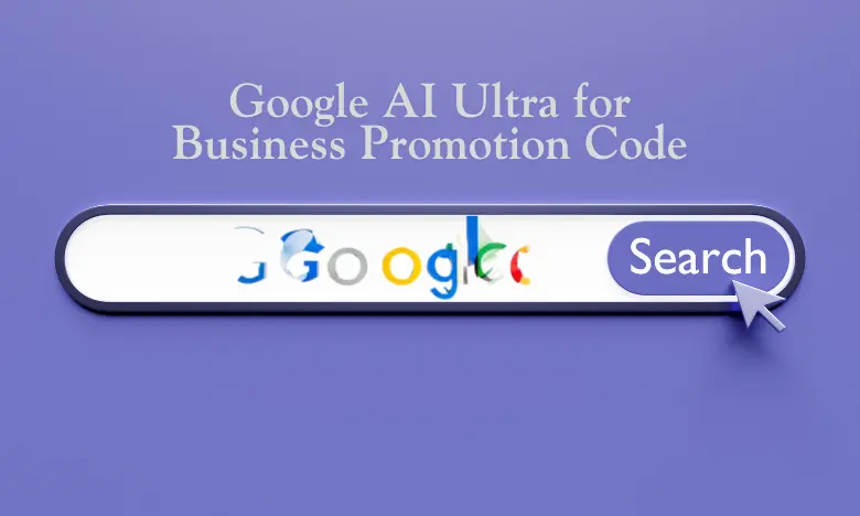 Google AI Ultra for Business Promotion Code techradar